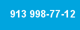 913 998-77-12 913 998-77-12